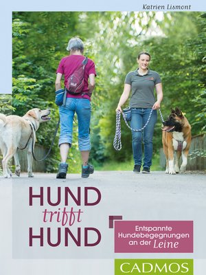 cover image of Hund trifft Hund: Endspannte Hundebegegnungen an der Leine
